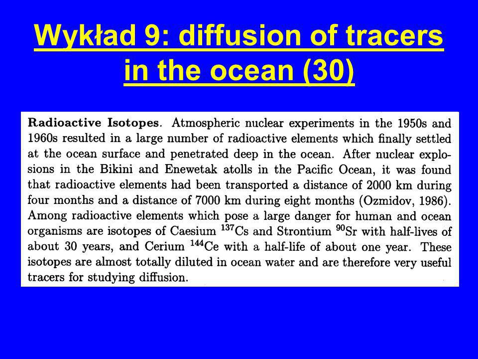 Wykład 9: diffusion of tracers in the ocean (30)