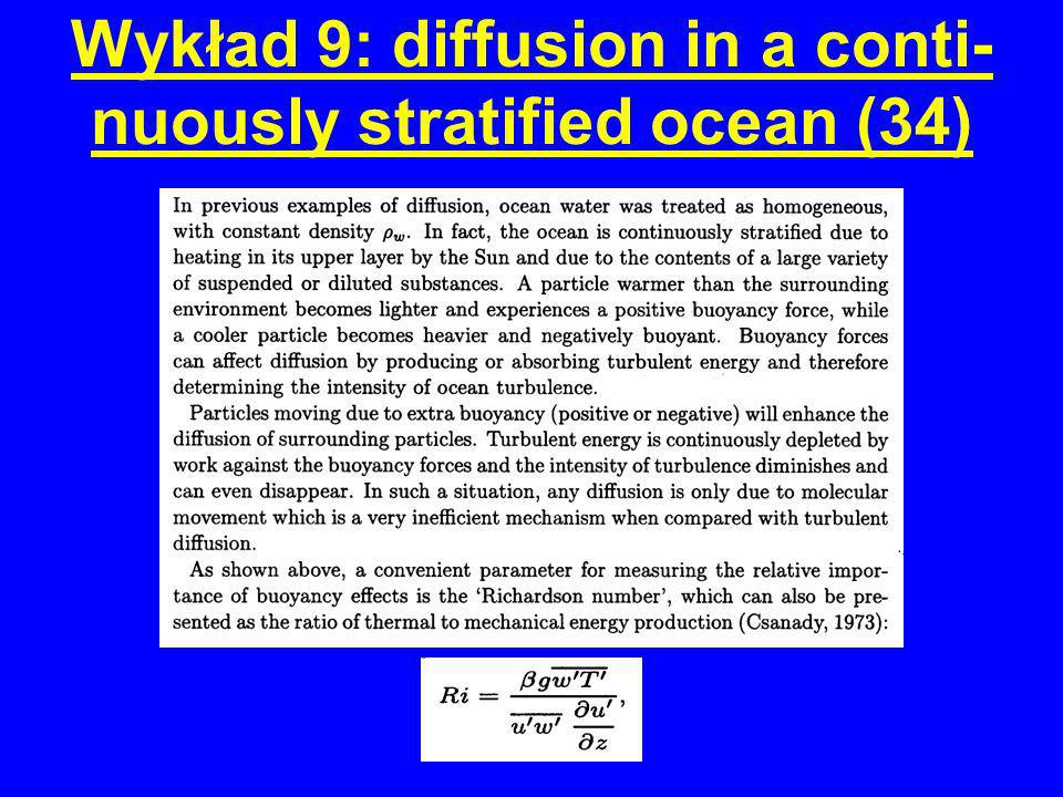 Wykład 9: diffusion in a conti-nuously stratified ocean (34)