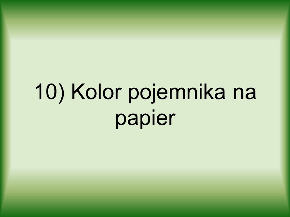 10) Kolor pojemnika na papier