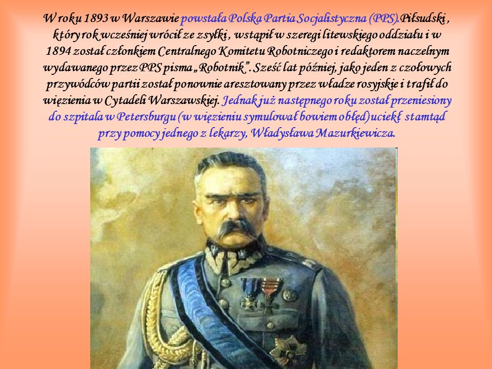 W roku 1893 w Warszawie powstała Polska Partia Socjalistyczna (PPS)