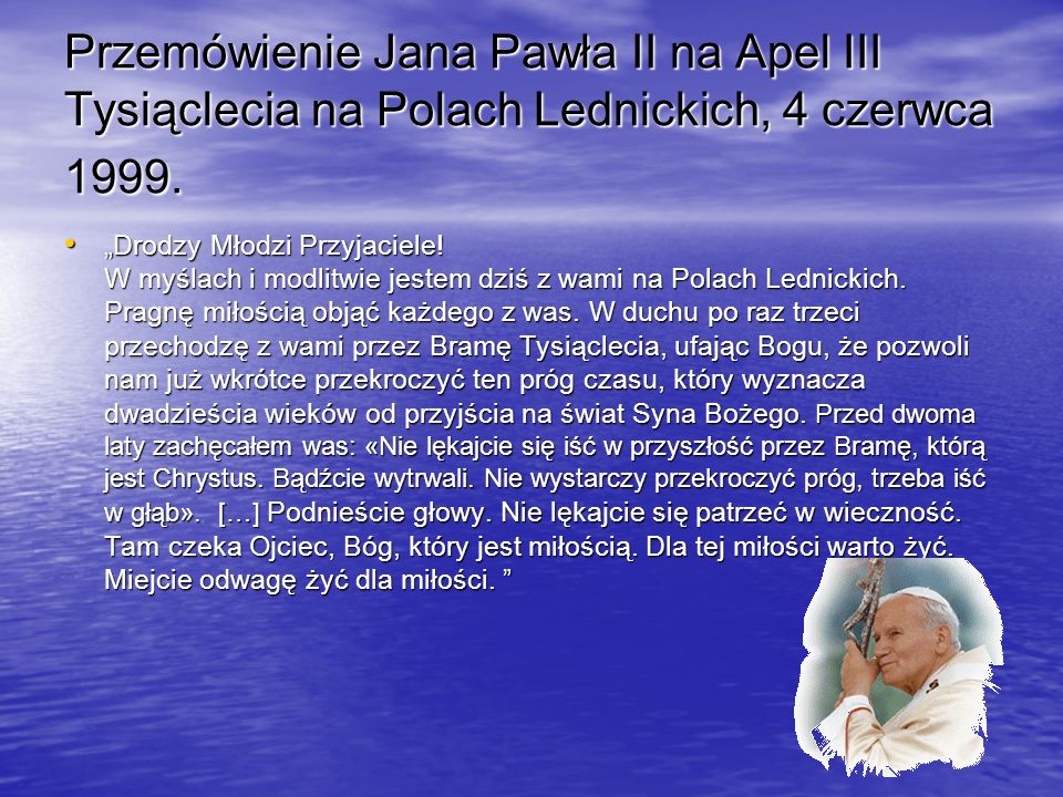 Przemówienie Jana Pawła II na Apel III Tysiąclecia na Polach Lednickich, 4 czerwca