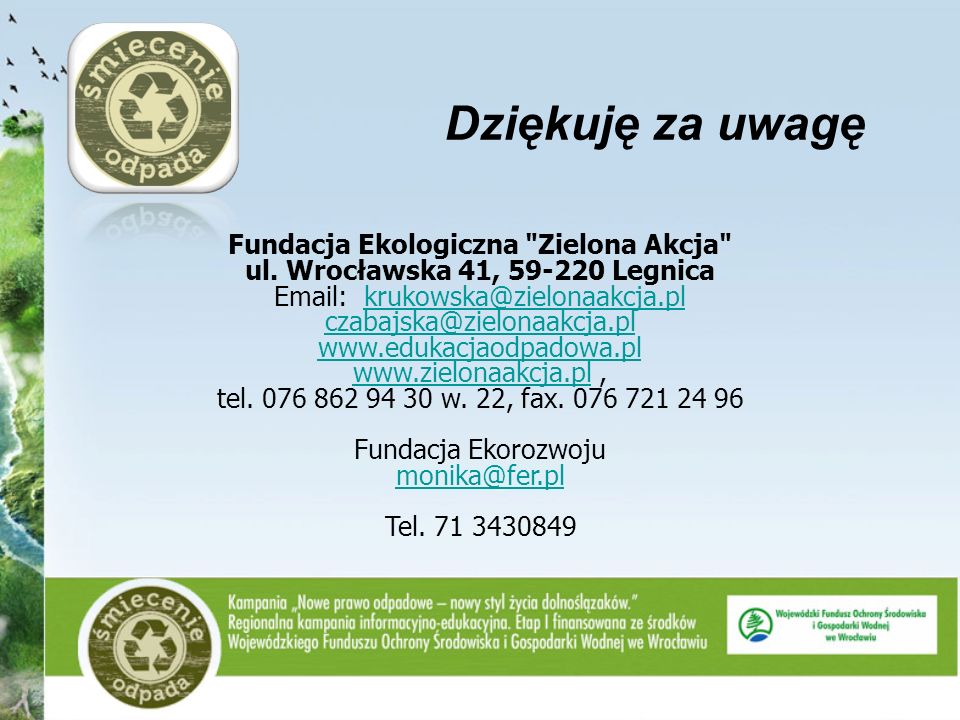 Fundacja Ekologiczna Zielona Akcja ul. Wrocławska 41, Legnica