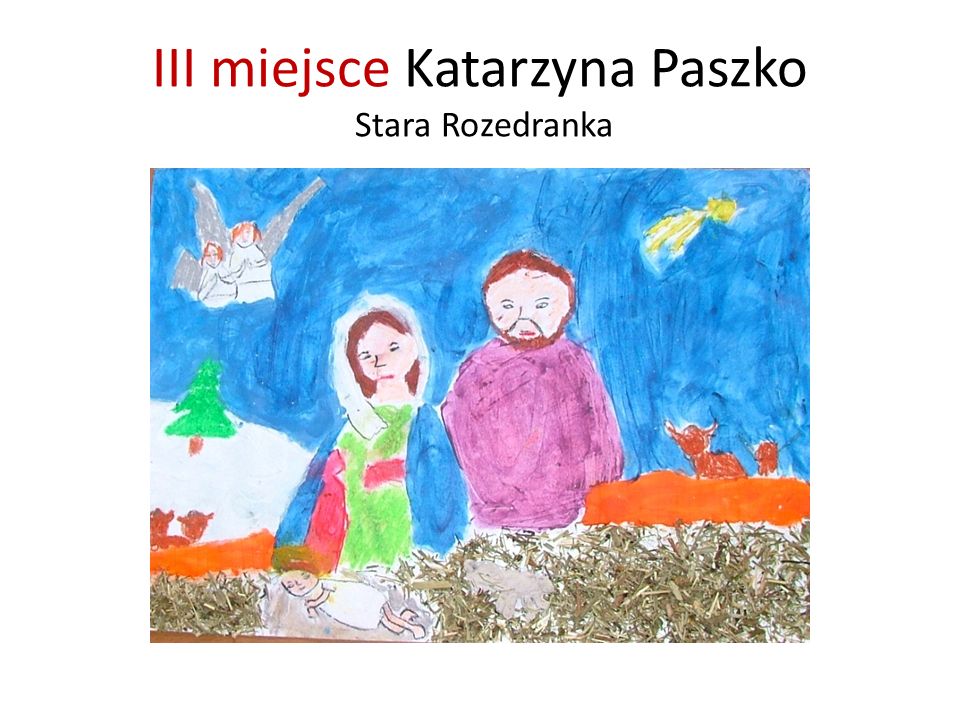 III miejsce Katarzyna Paszko Stara Rozedranka