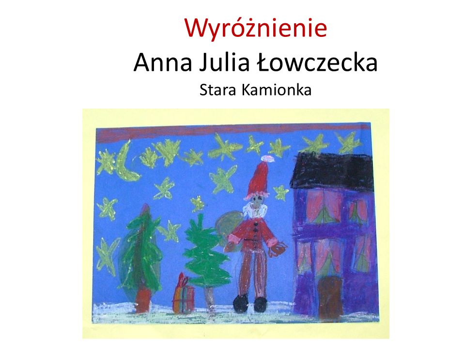 Wyróżnienie Anna Julia Łowczecka Stara Kamionka