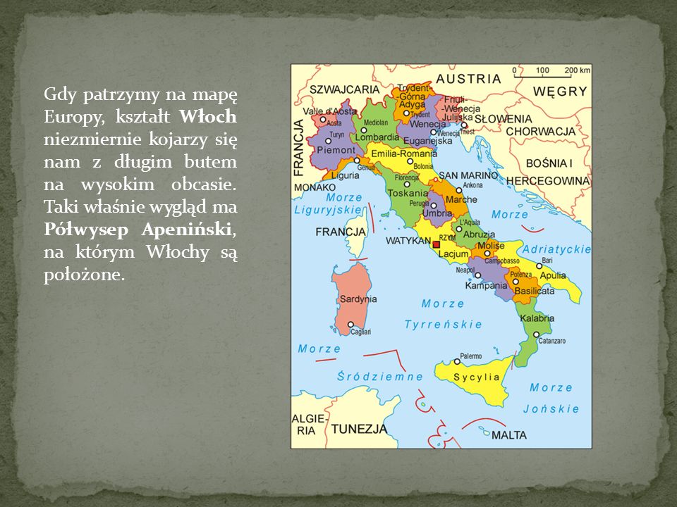 Gdy patrzymy na mapę Europy, kształt Włoch niezmiernie kojarzy się nam z długim butem na wysokim obcasie.