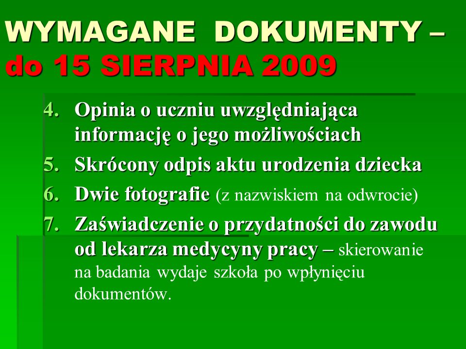 WYMAGANE DOKUMENTY – do 15 SIERPNIA 2009