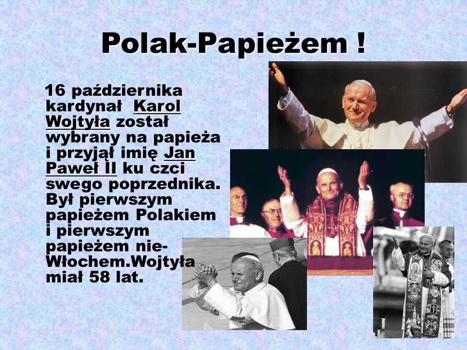 Polak-Papieżem !
