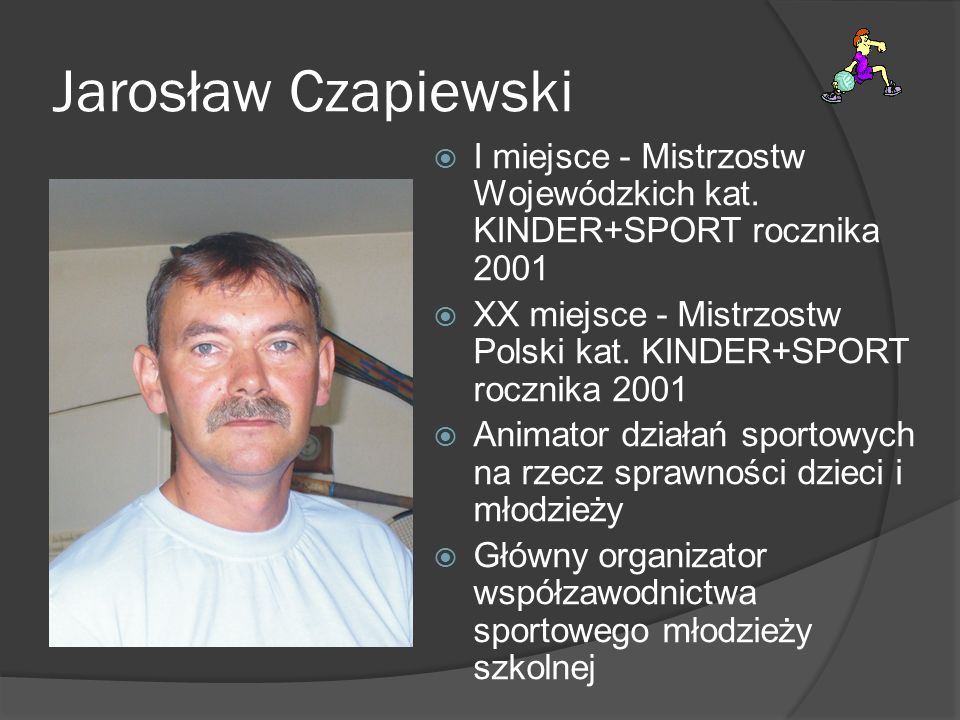 Jarosław Czapiewski I miejsce - Mistrzostw Wojewódzkich kat. KINDER+SPORT rocznika