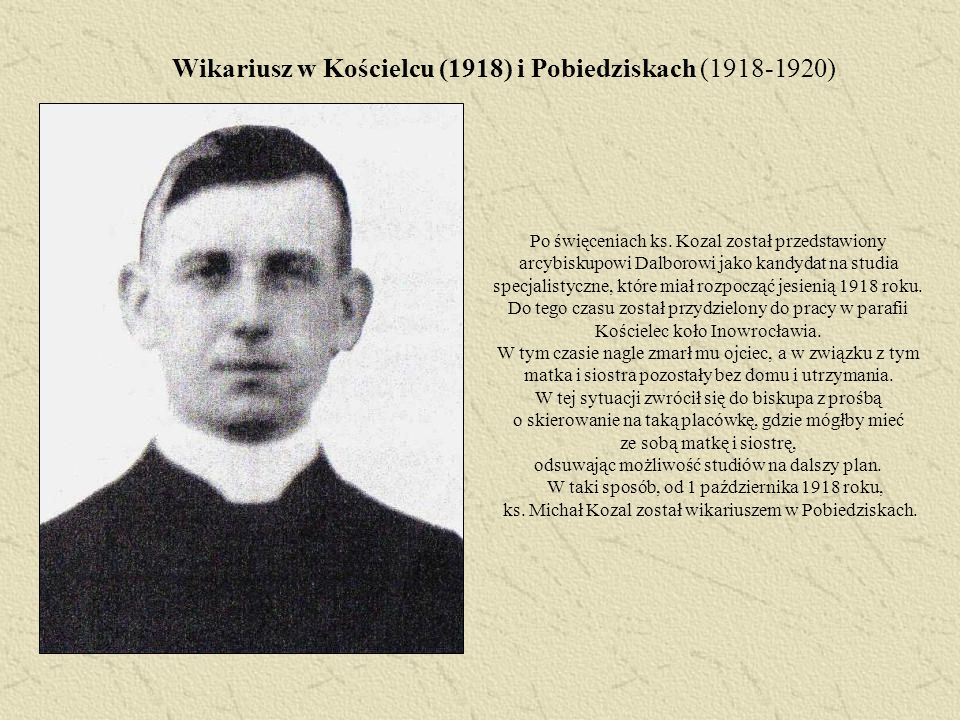Wikariusz w Kościelcu (1918) i Pobiedziskach ( )