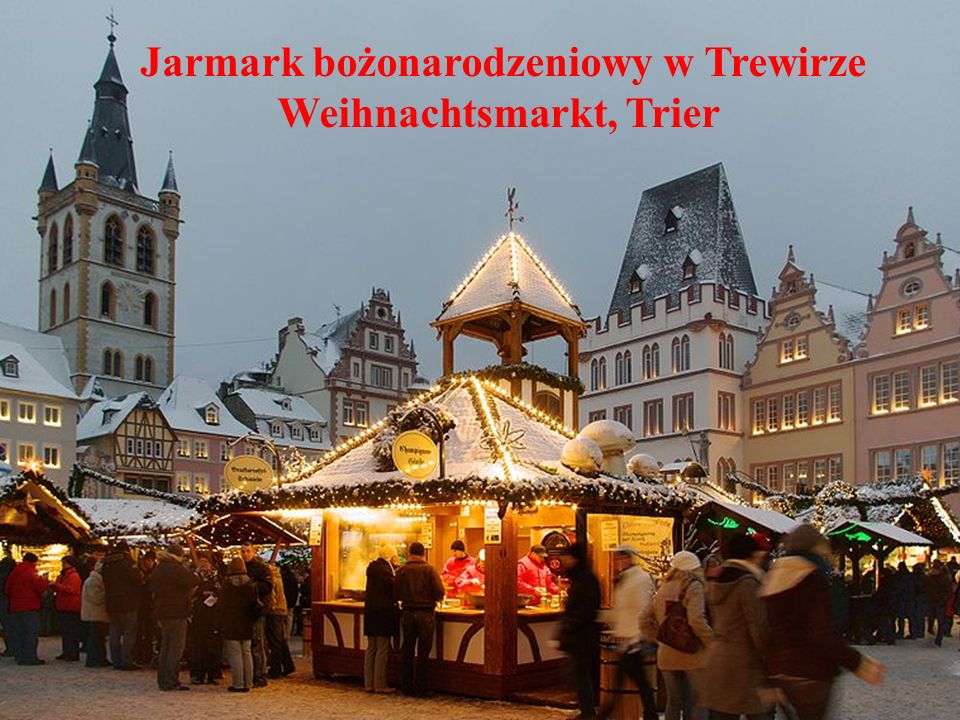Jarmark bożonarodzeniowy w Trewirze Weihnachtsmarkt, Trier