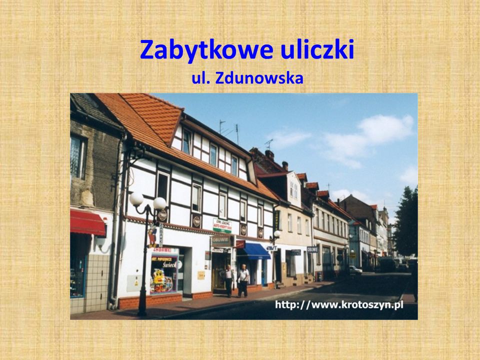 Zabytkowe uliczki ul. Zdunowska