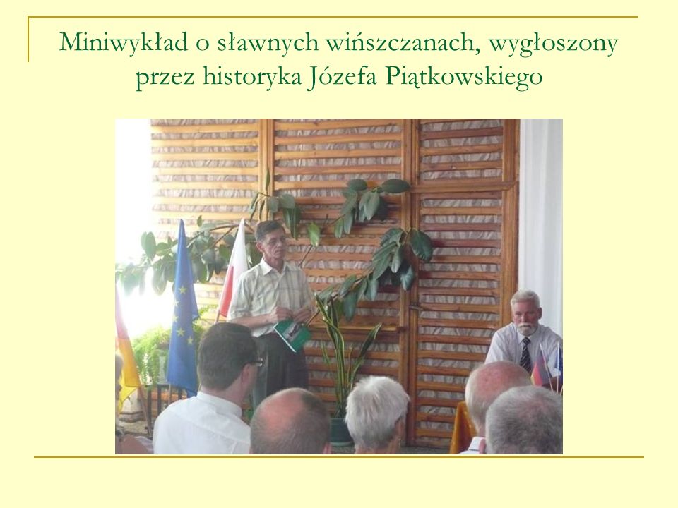 Miniwykład o sławnych wińszczanach, wygłoszony przez historyka Józefa Piątkowskiego