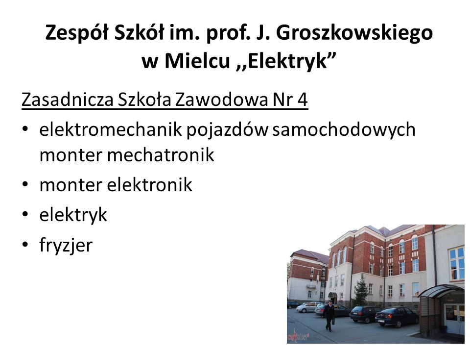 Zespół Szkół im. prof. J. Groszkowskiego w Mielcu ,,Elektryk