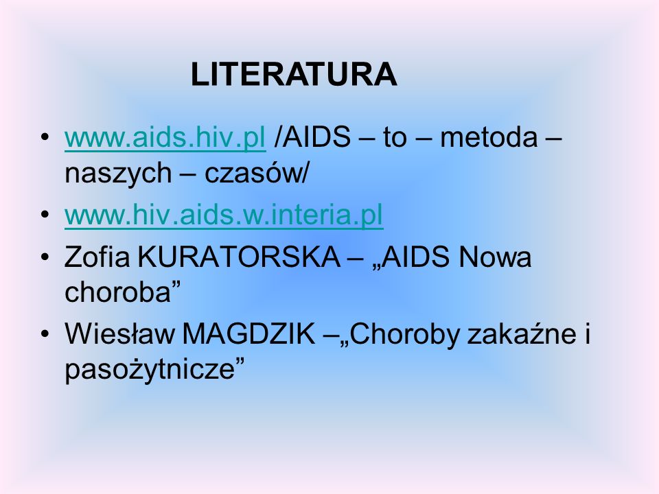 LITERATURA   /AIDS – to – metoda – naszych – czasów/