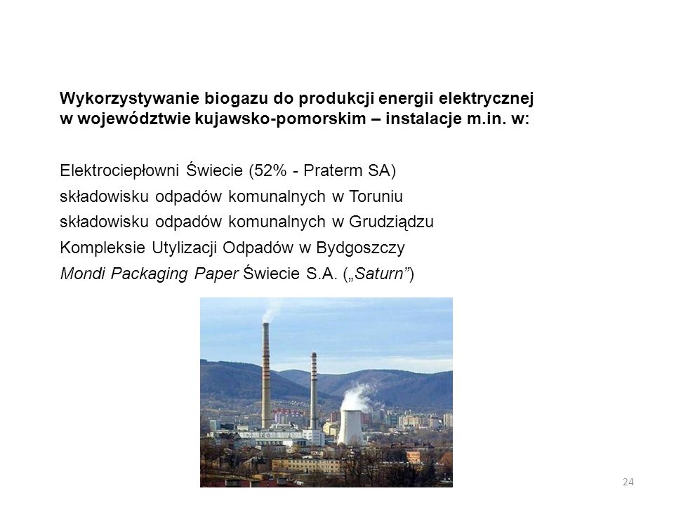 Wykorzystywanie biogazu do produkcji energii elektrycznej w województwie kujawsko-pomorskim – instalacje m.in. w: