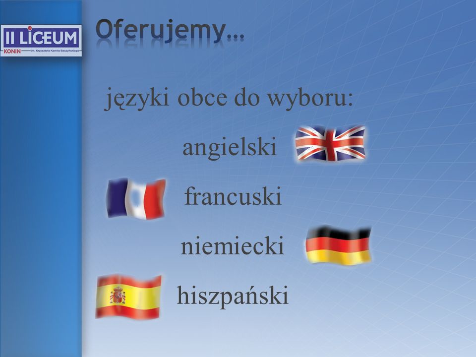 języki obce do wyboru: angielski francuski niemiecki hiszpański
