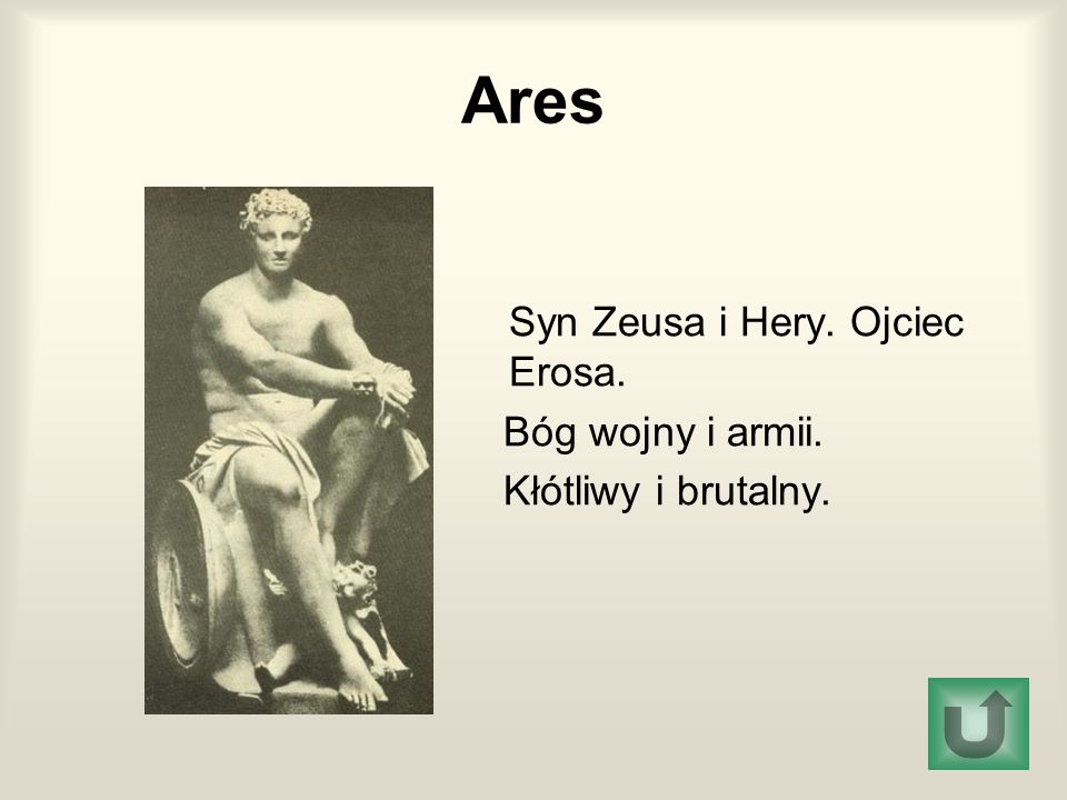 Ares Syn Zeusa i Hery. Ojciec Erosa. Bóg wojny i armii.