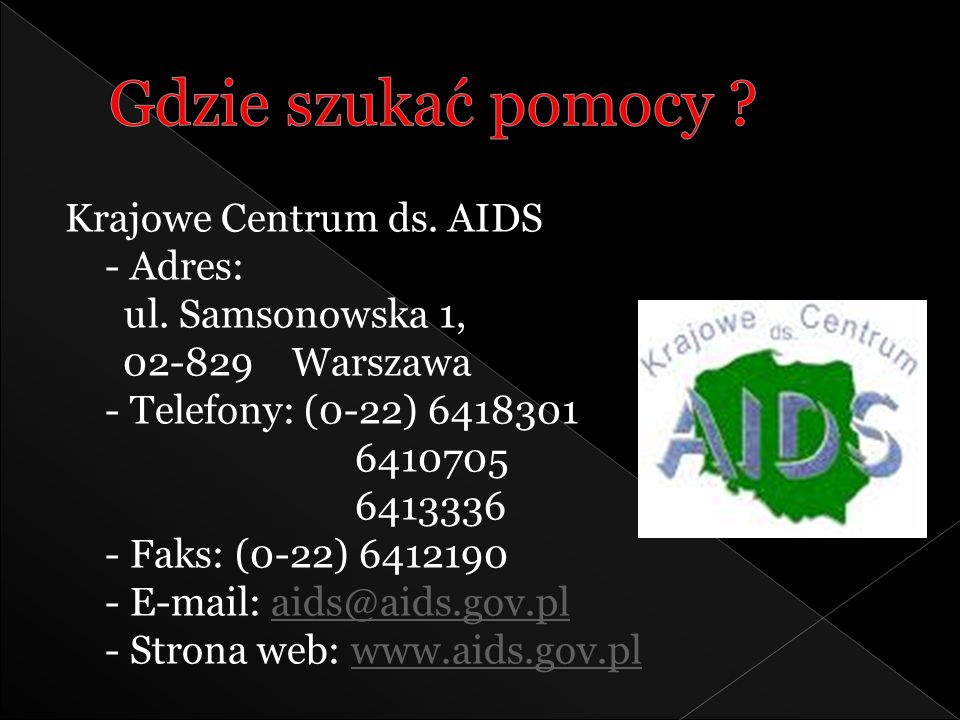 Gdzie szukać pomocy Krajowe Centrum ds. AIDS - Adres: