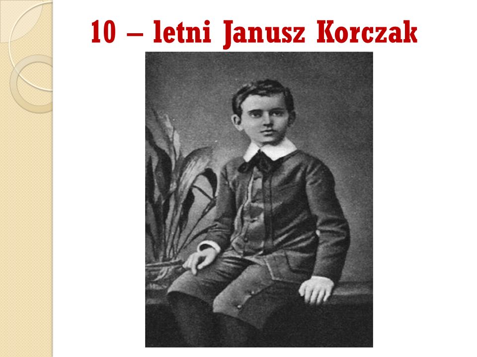 10 – letni Janusz Korczak