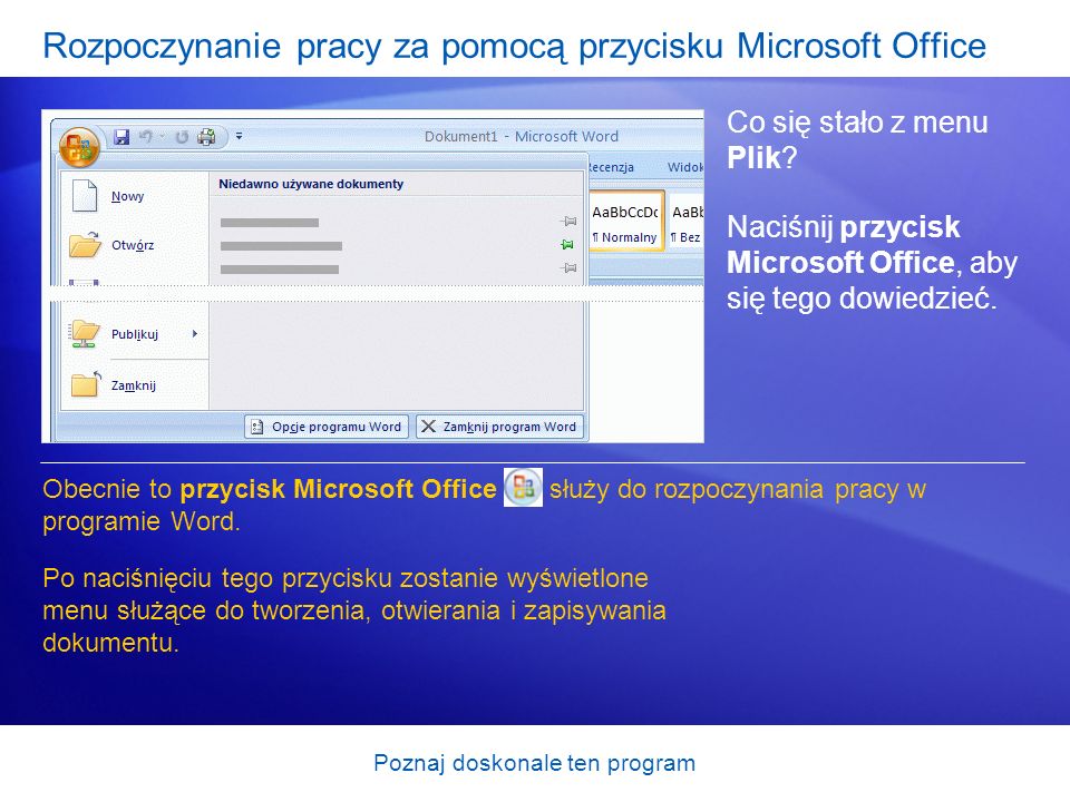 Rozpoczynanie pracy za pomocą przycisku Microsoft Office