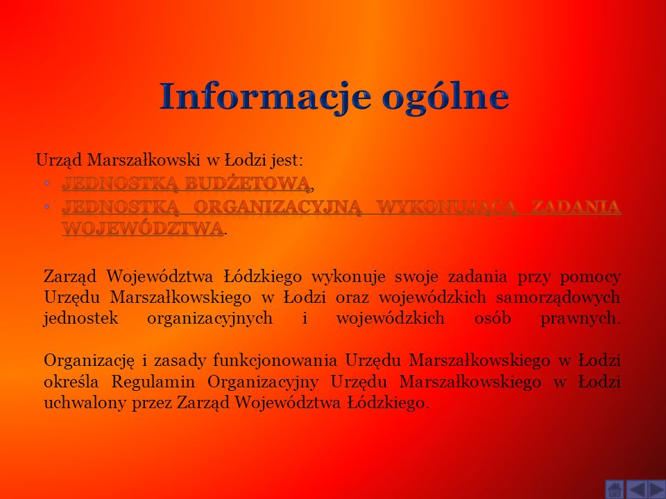 Informacje ogólne Urząd Marszałkowski w Łodzi jest: