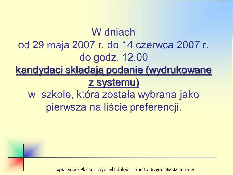 opr. Janusz Pleskot Wydział Edukacji i Sportu Urzędu Miasta Torunia