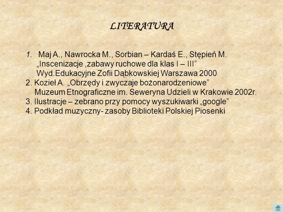 LITERATURA Maj A., Nawrocka M., Sorbian – Kardaś E., Stępień M.