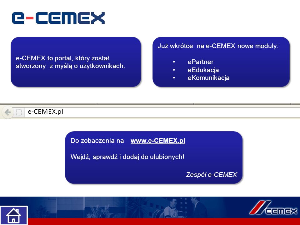 e-CEMEX.pl Już wkrótce na e-CEMEX nowe moduły: