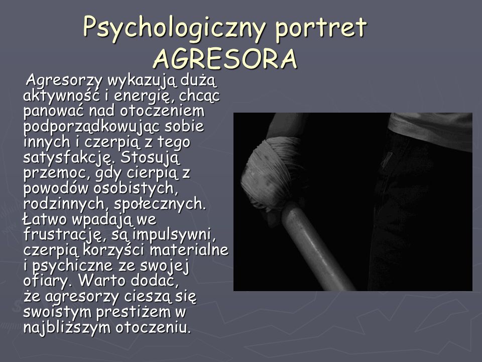 Psychologiczny portret AGRESORA
