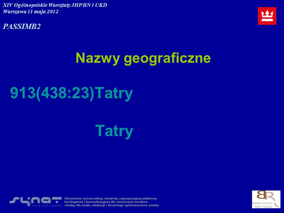 913(438:23)Tatry Tatry Nazwy geograficzne PASSIM B2
