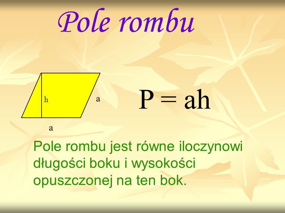 Pole rombu P = ah. a. h. a.