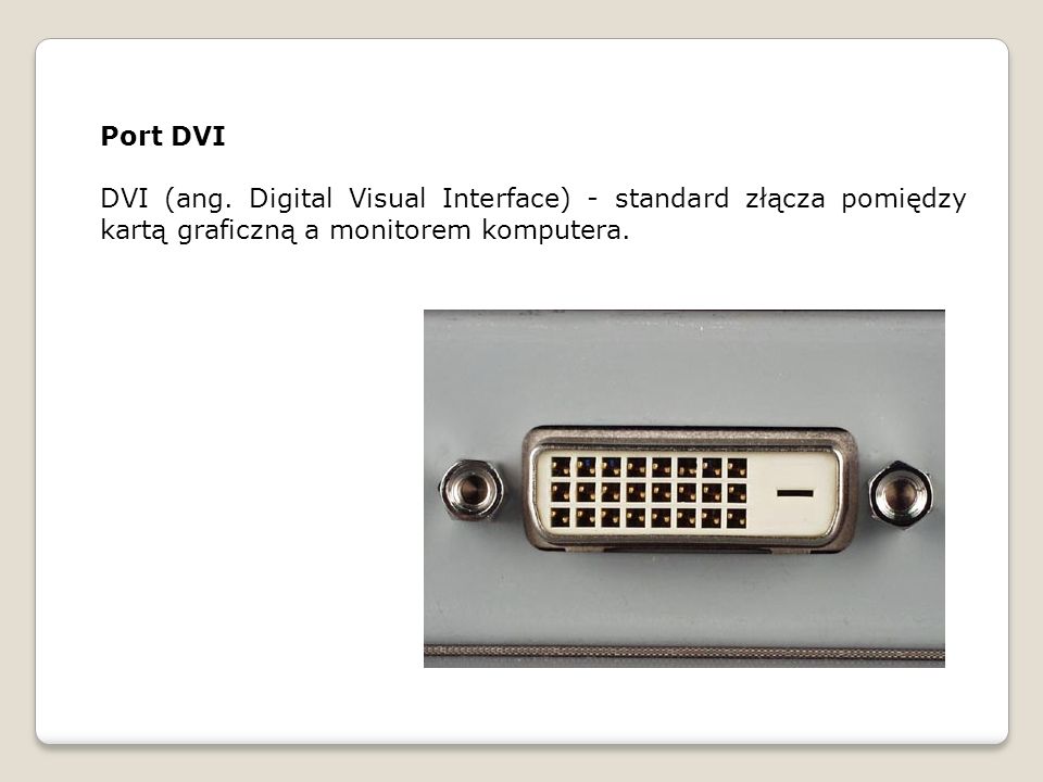 Port DVI DVI (ang.