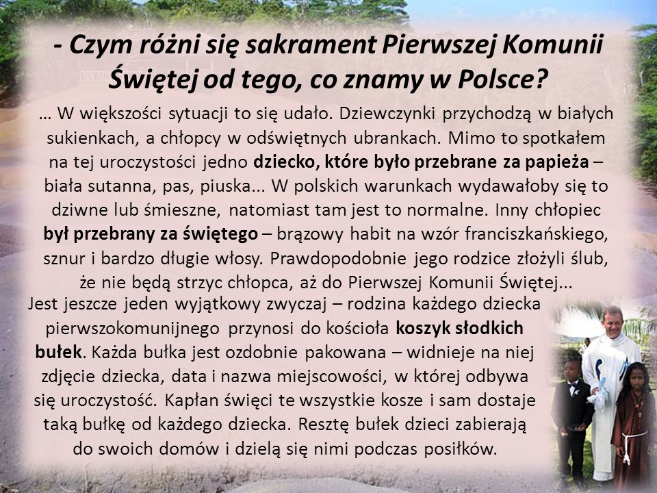 - Czym różni się sakrament Pierwszej Komunii Świętej od tego, co znamy w Polsce