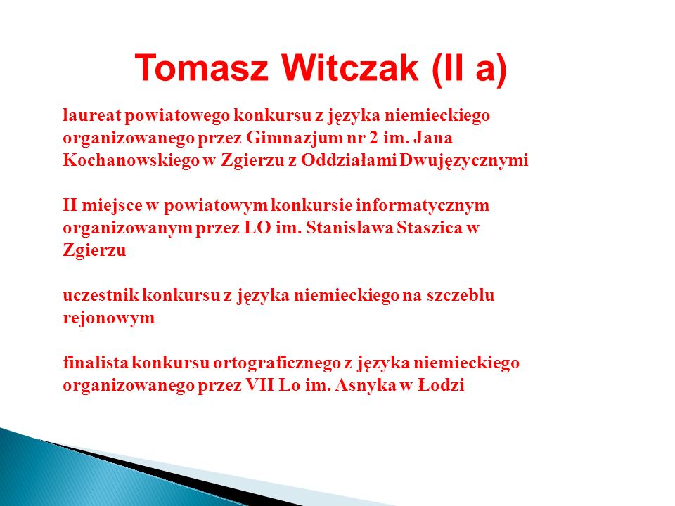 Tomasz Witczak (II a)