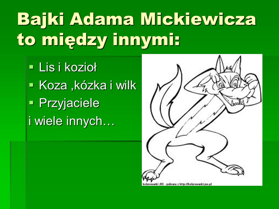 Bajki Adama Mickiewicza to między innymi:
