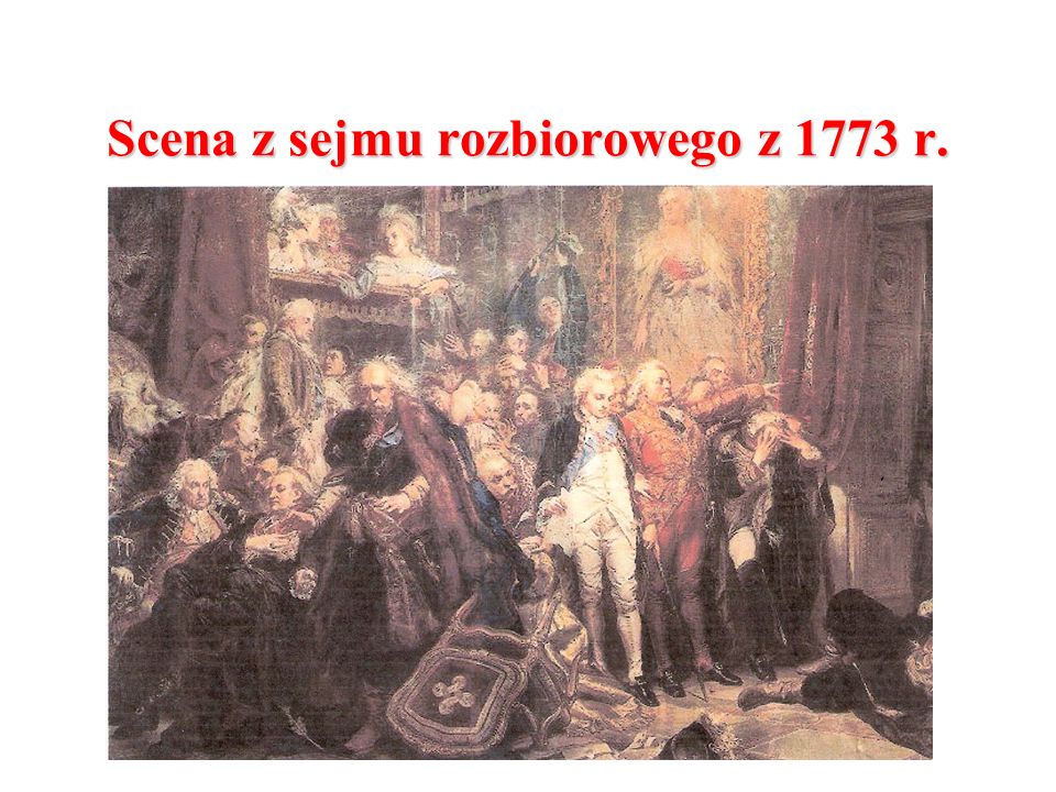 Scena z sejmu rozbiorowego z 1773 r.