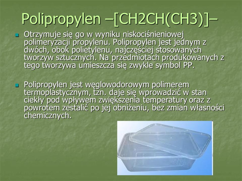 Polipropylen –[CH2CH(CH3)]–