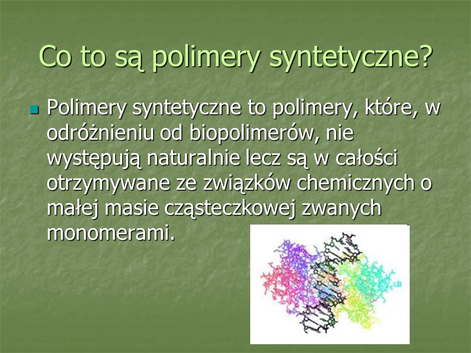 Co to są polimery syntetyczne