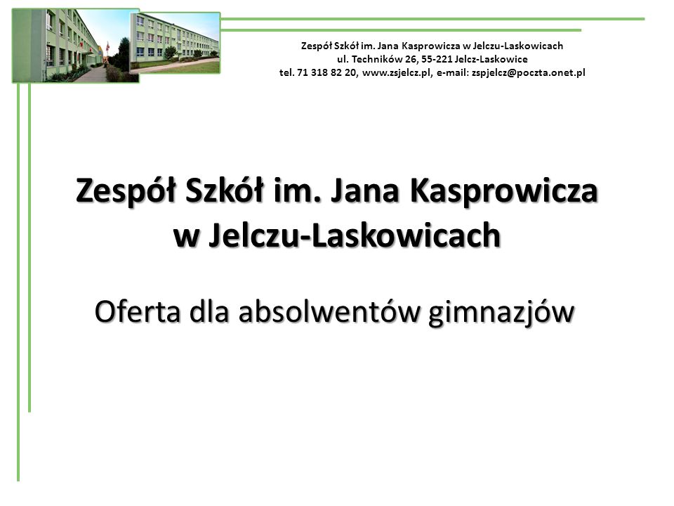 Zespół Szkół im. Jana Kasprowicza w Jelczu-Laskowicach