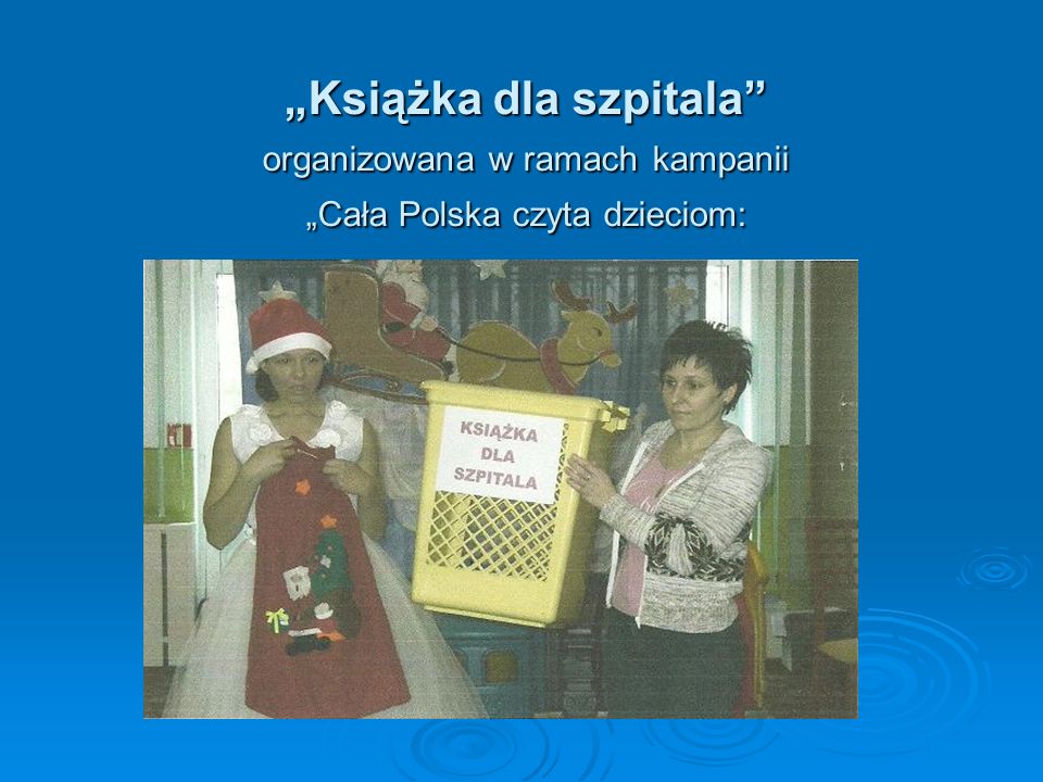 „Książka dla szpitala organizowana w ramach kampanii „Cała Polska czyta dzieciom:
