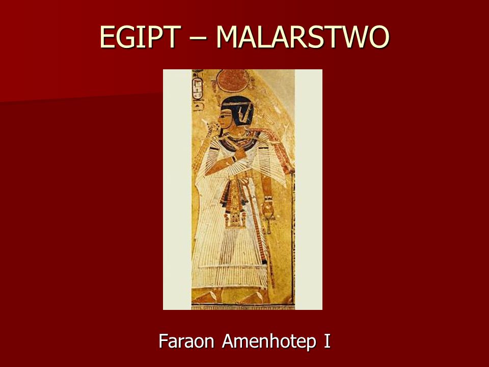 EGIPT – MALARSTWO Faraon Amenhotep I