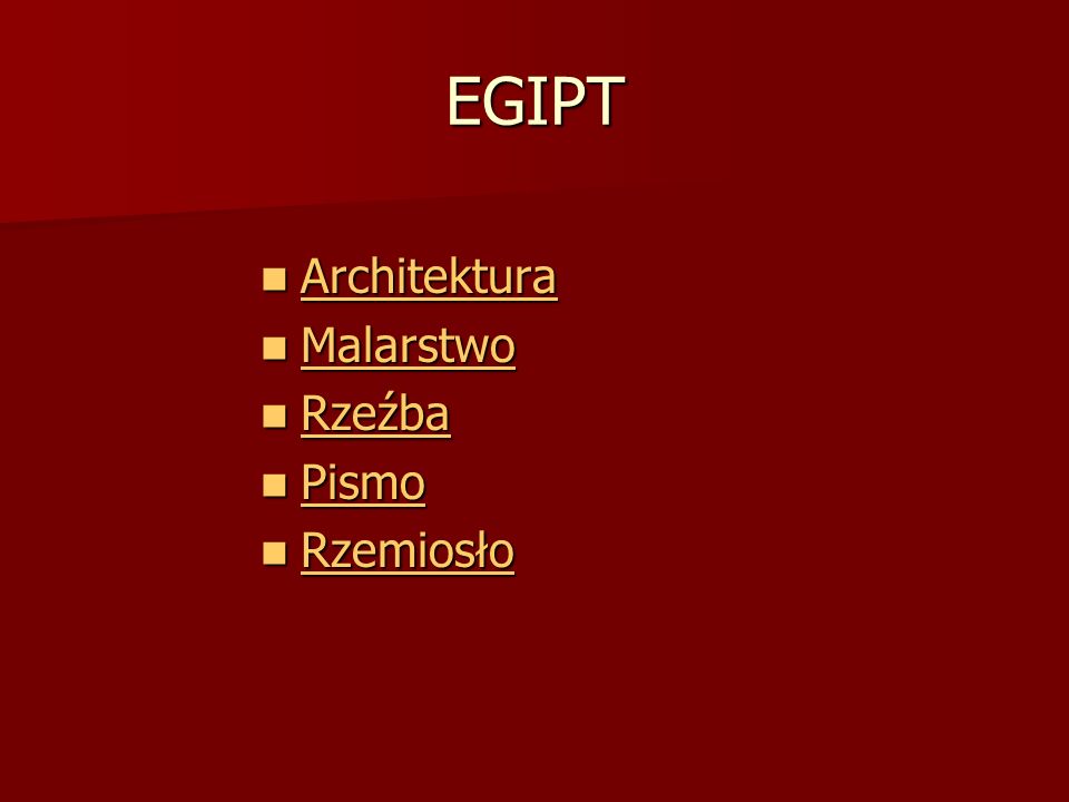 EGIPT Architektura Malarstwo Rzeźba Pismo Rzemiosło