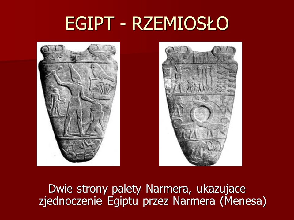EGIPT - RZEMIOSŁO Dwie strony palety Narmera, ukazujace zjednoczenie Egiptu przez Narmera (Menesa)