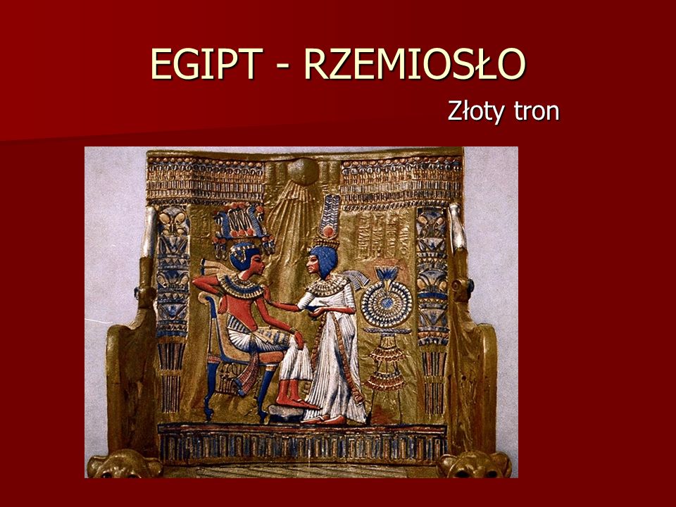EGIPT - RZEMIOSŁO Złoty tron