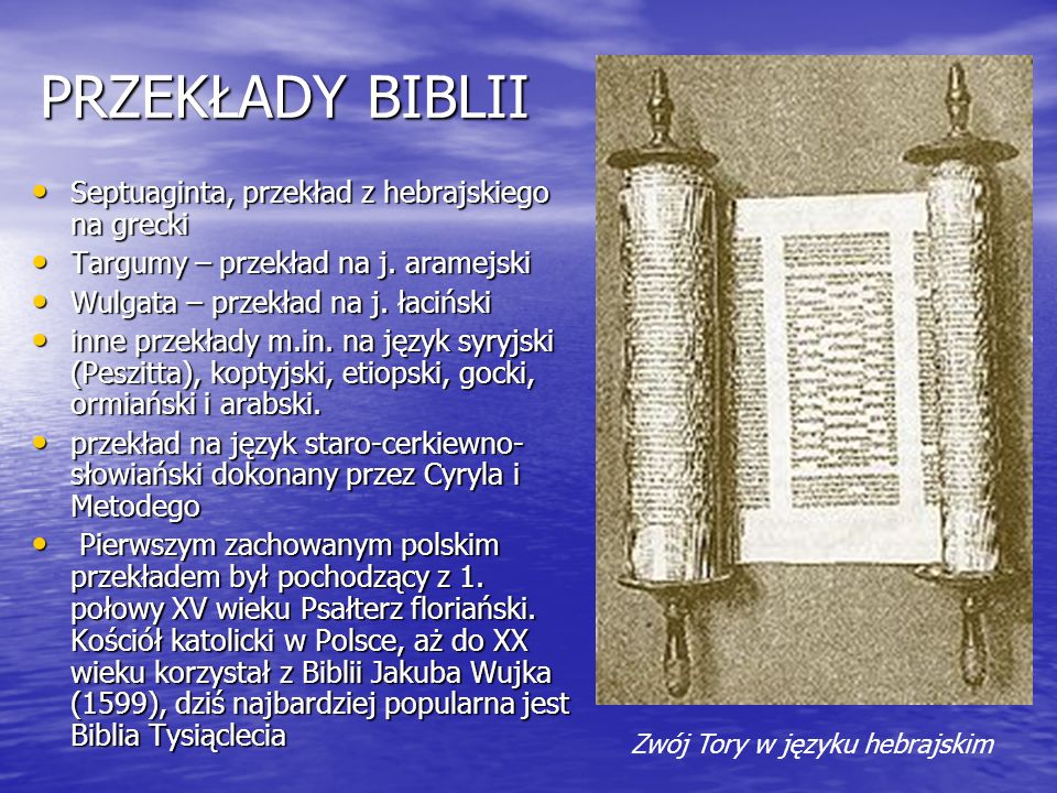 PRZEKŁADY BIBLII Septuaginta, przekład z hebrajskiego na grecki