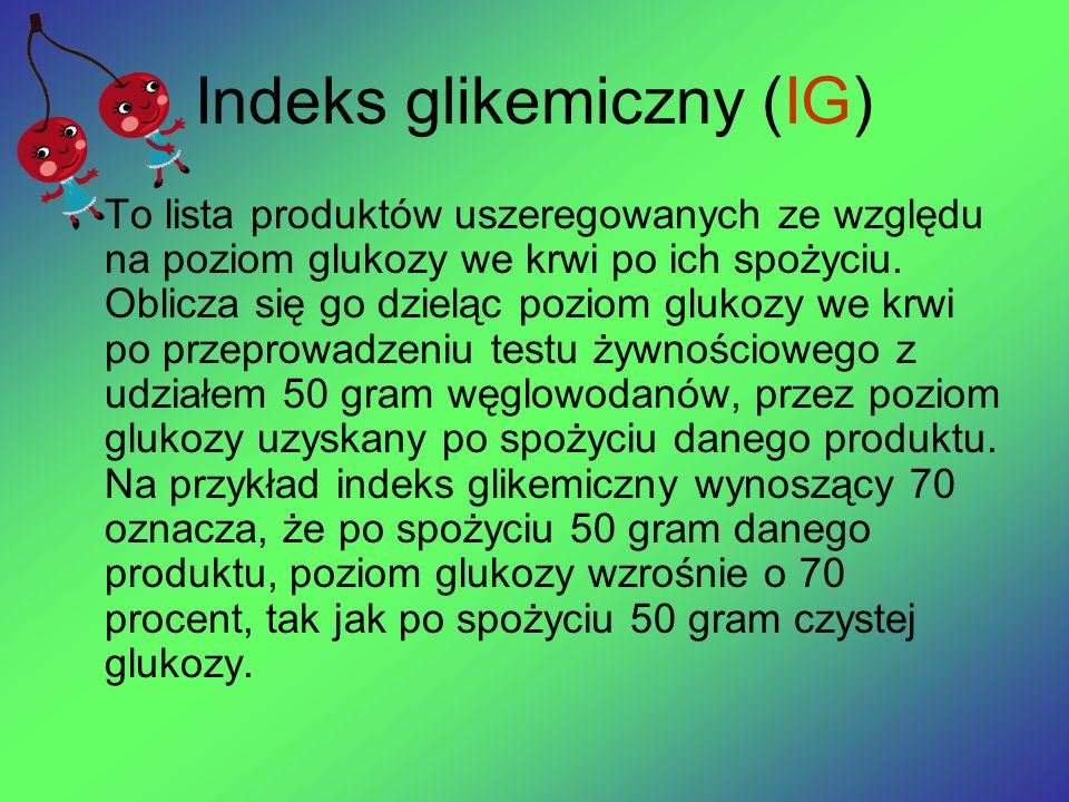 Indeks glikemiczny (IG)