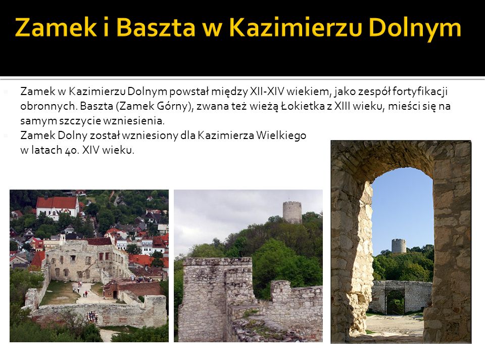 Zamek i Baszta w Kazimierzu Dolnym
