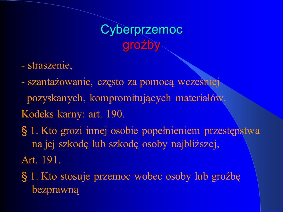 Cyberprzemoc groźby - straszenie,