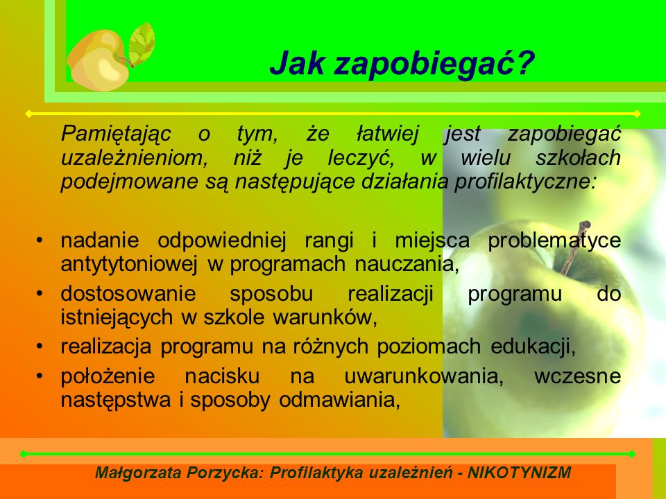 Małgorzata Porzycka: Profilaktyka uzależnień - NIKOTYNIZM