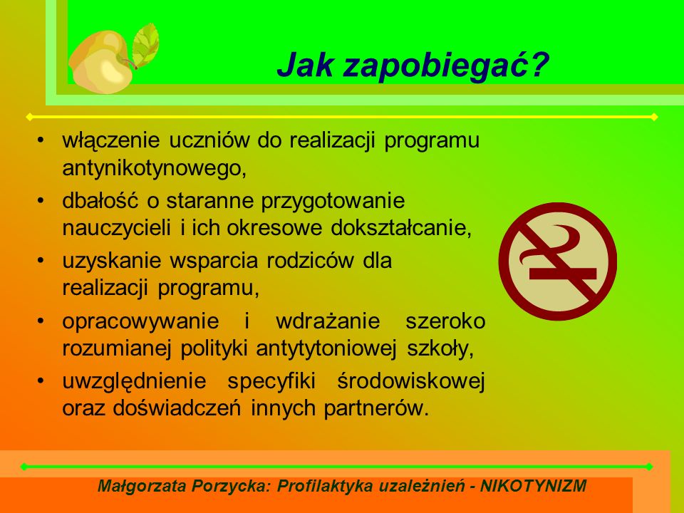 Małgorzata Porzycka: Profilaktyka uzależnień - NIKOTYNIZM